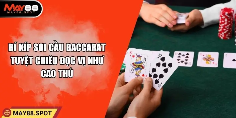 Bí kíp soi cầu baccarat