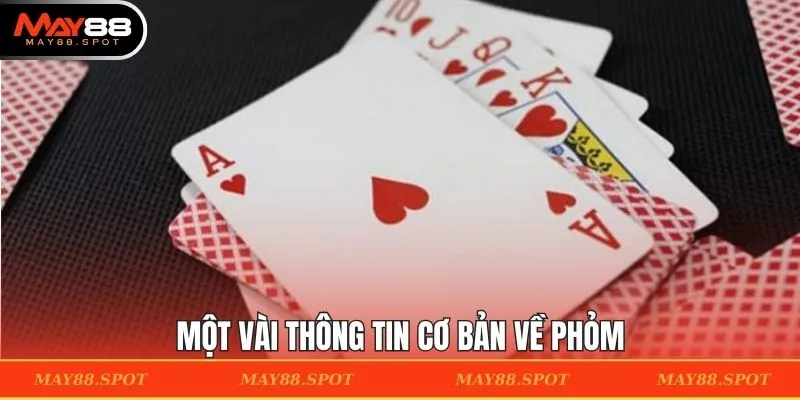 Một vài thông tin cơ bản về Phỏm