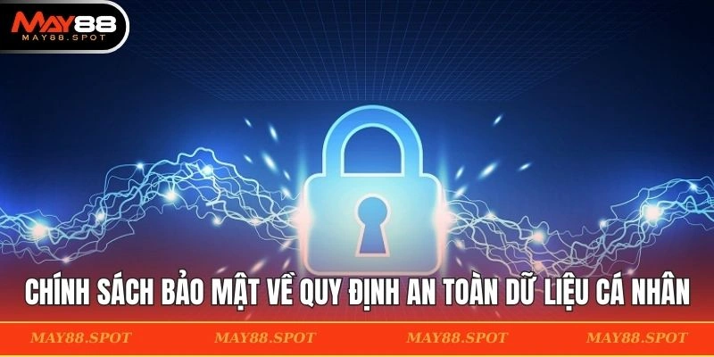 Chính sách bảo mật cụ thể mà thành viên cần nắm