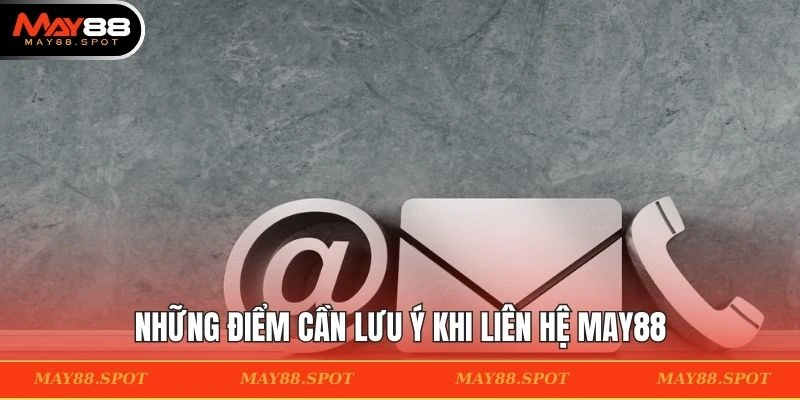 Những điều cần nhớ khi kết nối với hệ thống MAY88